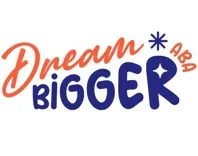 Dream Bigger ABA