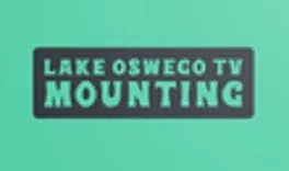 Lake Oswego TV Mounting Experts