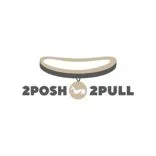 2 Posh 2 Pull