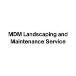 MDM Landscaping and Maintenance Service