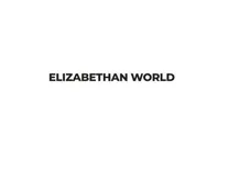 ELIZABETHAN WORLD