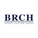 BRCH Luxury Custom Homes