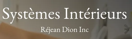 Systèmes Intérieurs Réjean Dion Inc