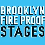 Brooklyn Fire Proof Stages