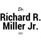 Dr. Richard R. Miller Jr. DDS