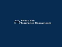 Cheap Car Insurance Sacramento CA