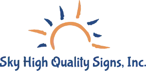 Sky High Quality Signs