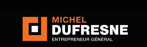 MICHEL DUFRESNE ENTREPRENEUR GÉNÉRAL