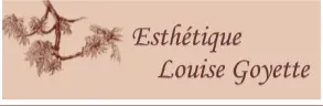 ESTHÉTIQUE LOUISE GOYETTE