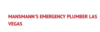 Mansmann's Emergency Plumber Las Vegas