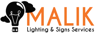 Malik lighting & Signs Services 