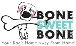  Bone Sweet Bone - Your Dog's Home Away From Home!