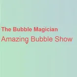  The Bubble Magician Amazing Bubble Show