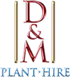 D & M PLANT HIRE PTY LTD