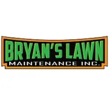 Bryan's Lawn Maintenance, Inc