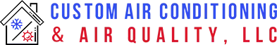 Custom Air Conditioning & Air Quality, LLC