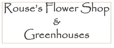 Rouse's Flower Shop & Greenhouses