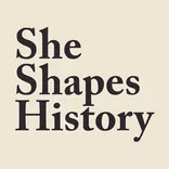 She Shapes History