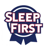 Sleep First