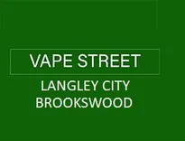 Vape Street Langley City Brookswood BC