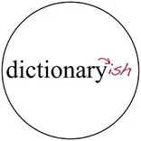 Dictionaryish