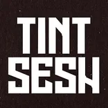 Tint Sesh