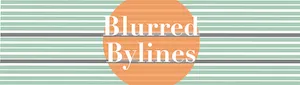 Blurred Bylines