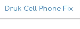Druk Cell Phone Fix