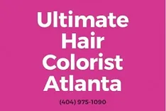 Ultimate Hair Colorist Atlanta