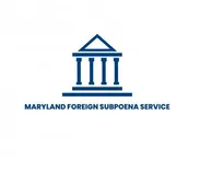 Maryland Foreign Subpoena Service