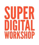 Super Digital Workshop