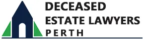 Deceased Estate Lawyers Perth