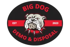 Big Dog Demo and Disposal