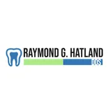 Raymond G. Hatland DDS