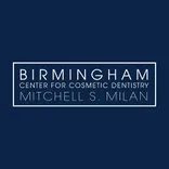 Birmingham Center for Cosmetic Dentistry: Mitchell S. Milan, D.D.S.