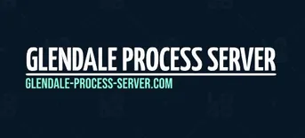 Glendale Process Server
