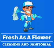 Fresh As A Flower Cleaning and Janitorial