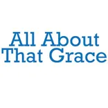 All About That Grace