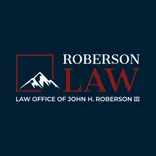 Law Office of John H Roberson III