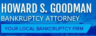 Howard S. Goodman Experienced Bankruptcy Lawyer