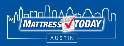 Mattress Today Austin - BY APPOINTMENT ONLY