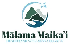 Malama Maika'i Health and Wellness Alliance