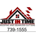 Just In Time Roofing and Gutters