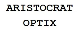 Aristocrat Optix