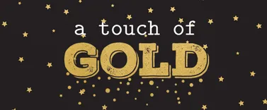 A Touch Of Gold