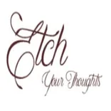 Etch Your Thoughts