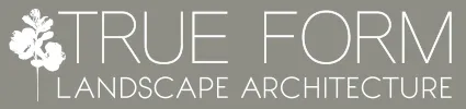 True Form Landscape Architecture