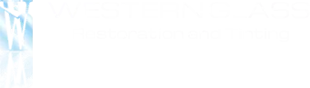 Western Glass Restoration and Tinting