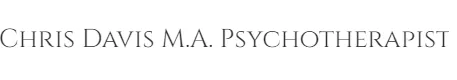 Chris Davis M.A. Psychotherapist