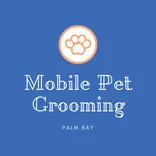 Mobile Pet Grooming Palm Bay